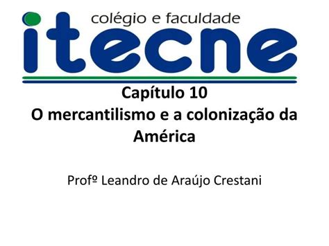 Ppt Cap Tulo O Mercantilismo E A Coloniza O Da Am Rica Powerpoint