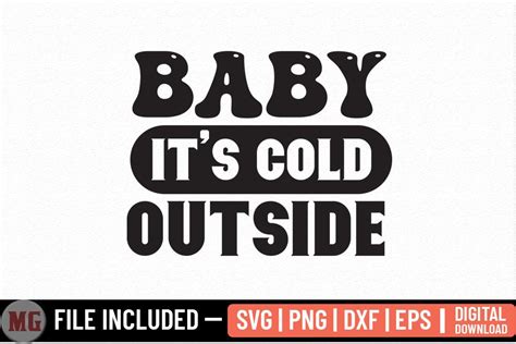 Baby It S Cold Outside Christmas Svg Graphic By Moslem Graphics