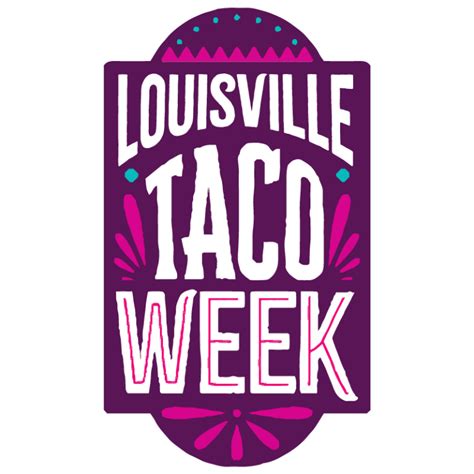 Taco Week Louisville 2024 Calendar Dennie Marrilee