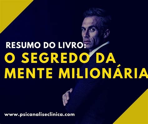 O Segredo da Mente Milionária resumo do livro Psicanálise Clínica