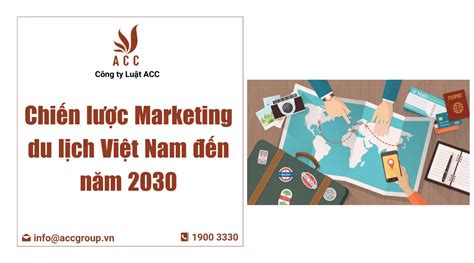 Chiến Lược Marketing Du Lịch Việt Nam đến Năm 2030