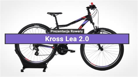 Rower Górski Damski Kross Lea 2 0 27 5 Prezentacja roweru YouTube