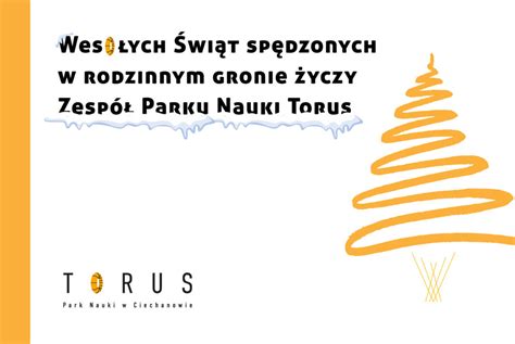 Wesołych Świąt Park Nauki Torus