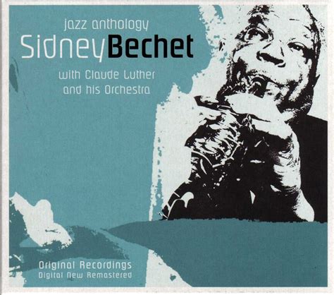 Sidney Bechet Sidney Bechet With Claude Luther Orchestra Amazon