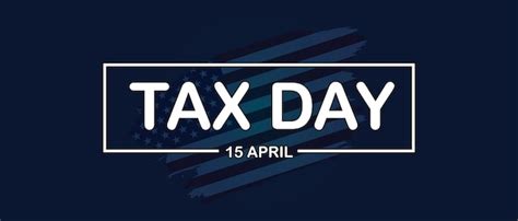 Premium Vector 15 April Tax Day Banner Isolated On Gray Background