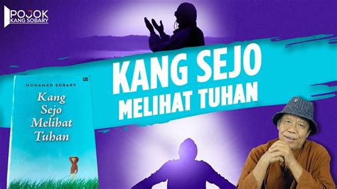 Kang Sejo Melihat Tuhan Pojok Kang Sobary Youtube