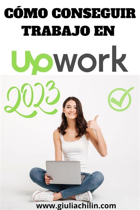 C Mo Conseguir Trabajo En Upwork Consejos De Finanzas Tips De