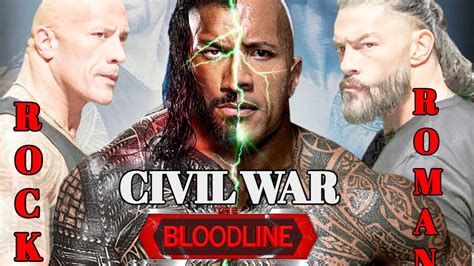 Bloodline Civil War Roman Reigns Vs The Rock Youtube