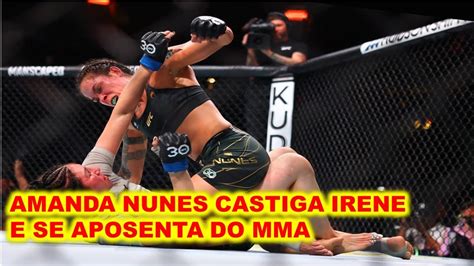 MMA Notícias fim de uma era Amanda Nunes atropela Irene Aldana e