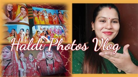 Shadi Album Part 02 ️ Haldi Photos 💞 Daily Vlog ♥️ Mrs