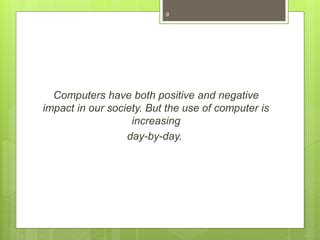 Computer And Society Impact Of Computer In Society Ppt