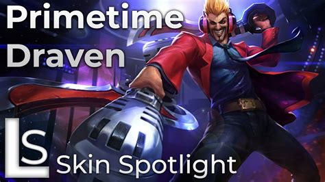 Primetime Draven Skin Spotlight League Of Legends Youtube