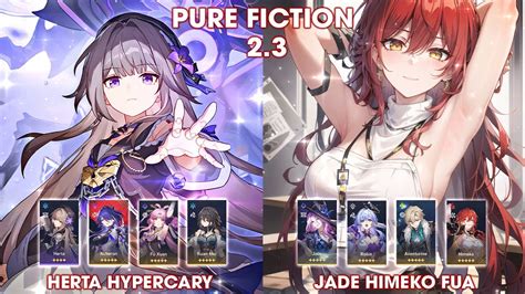 Pure Fiction 2 3 Acheron Herta Hypercary And Jade Himeko FuA Honkai