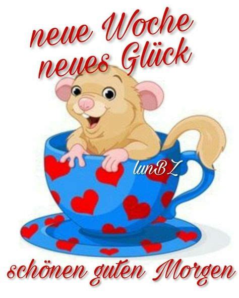 Pin Von Birgit Crews Auf GUTEN MORGEN GUTEN TAG Guten Morgen Gruss