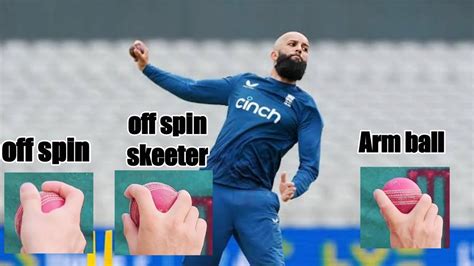 Moeen Ali S Bowling Tips All Variation Off Spin Arm Ball And Skeeter