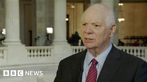 Senator Ben Cardin We Know That This Involves Russia Bbc News