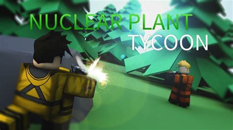 Roblox Nuclear Plant Tycoon YouTube