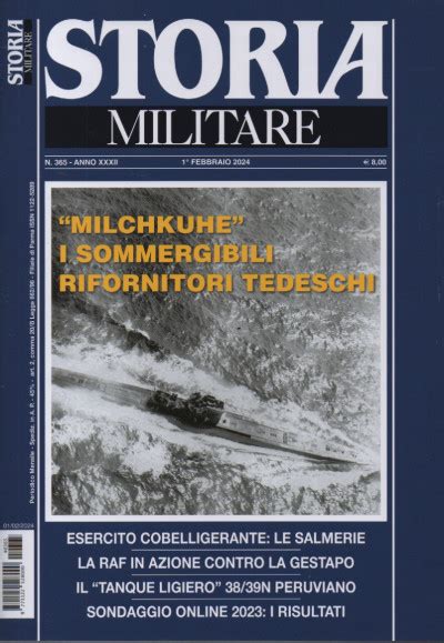 Storia Militare N 365 Milchkuhe I Sommergibili Rifornitori Tedeschi