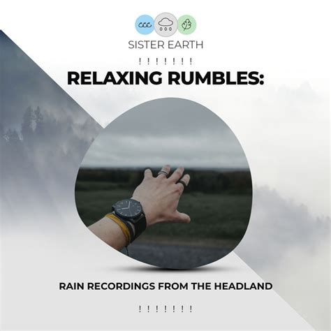 Relaxing Rumbles Rain Recordings From The Headland