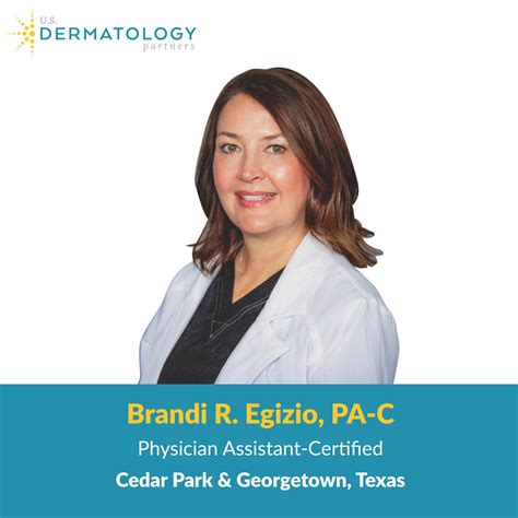 Welcome Brandi Egizio Pa C To Cedar Park Texas Us Dermatology