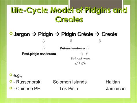 Pidgins creoles - sociolinguistics