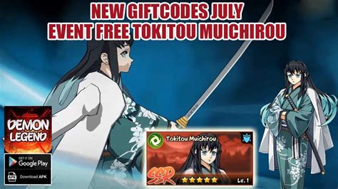 Demon Legend Fury New Giftcodes July Event Free Tokitou Muichirou