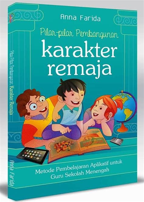 anna farida pilar pilar pembangunan karakter remaja