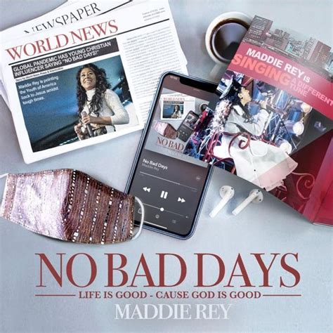 Maddie Rey No Bad Days Single Lyrics And Tracklist Genius