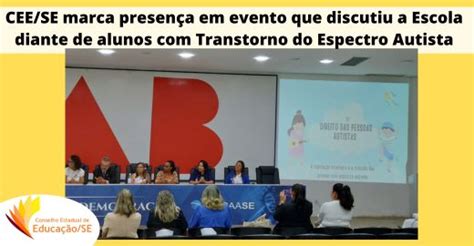 Cee Se Marca Presen A Em Evento Que Discutiu A Escola Diante De Alunos