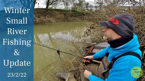 Winter Fishing Small River Roving Roach Chub Fishing Update