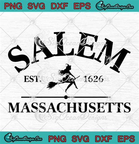 Salem Massachusetts Est 1626 SVG Salem MA Halloween SVG PNG EPS DXF