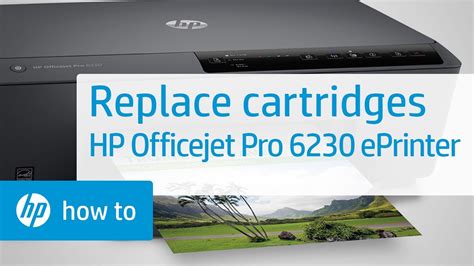 Replacing The Cartridges For Hp Officejet Pro 6230 Eprinter Series Hp® Support