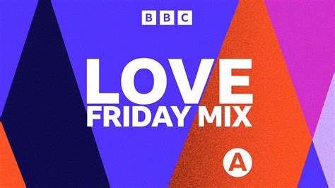 Bbc Asian Network Asian Networks Love Friday Mix Available Now