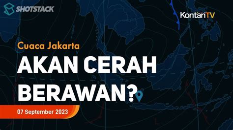 Prakiraan Cuaca Dki Jakarta Besok September Kembali Akan Cerah