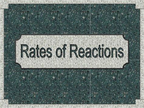 Ppt Rates Of Reactions Powerpoint Presentation Free Download Id