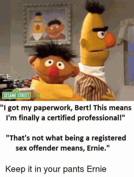 Best Funny ernie und bert Memes - 9GAG