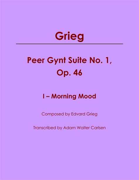 Peer Gynt Suite No Op I Morning Mood Arr Adam Walter