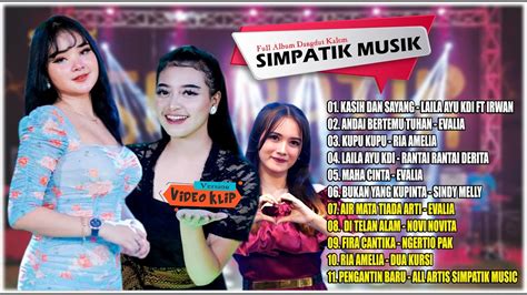 KASIH DAN SAYANG Spesial Simpatik Musik Full Album Dangdut Kalem