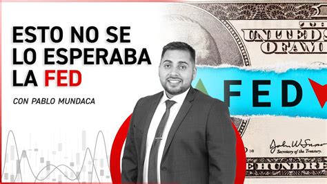 🔴🗽 La Inflación Y El Empleo Presionan A La Fed Revisión Diaria De Los Mercados Youtube