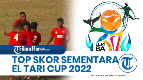 Top Skor El Tari Memorial Cup Cahya Samai Koleksi Gol Desmon Nenobais