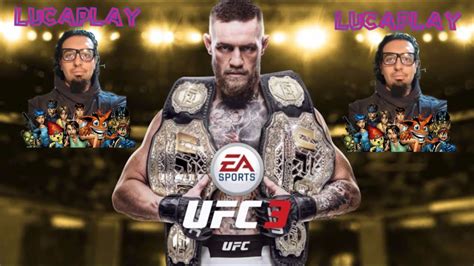 EA SPORT UFC 3 Ufc3 Esport Videogamesportivo Gameplay By LucaPlay