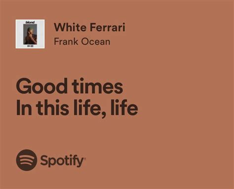 White Ferrari Frank Ocean Meaningful Lyrics Just Lyrics Pretty Lyrics