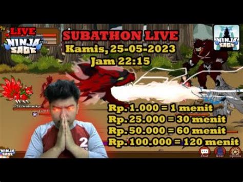 SUBATHON LIVE GRINDING SANTAI SEMUA EVENT TERBARU NINJA SAGE HORROR