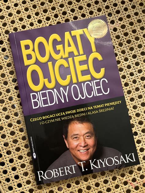 Bogaty Ojciec Biedny Ojciec Robert Kiyosaki Nowa Toru Olx Pl