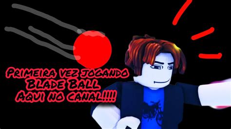 Roblox Primeira Vez Jogando Blade Ball No Canal Youtube