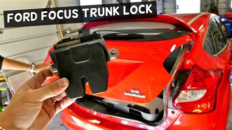 Ford Focus Mk3 Trunk Lock Replacement Hatch Door Lock Removal Youtube