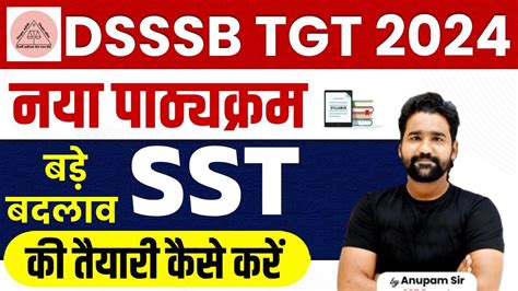 DSSSB TGT Vacancy 2024 DSSSB TGT SST Syllabus 2024 Sstbyanupamsir