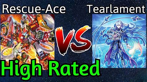 Rescue Ace Vs Tearlament High Rated Db Yu Gi Oh Youtube