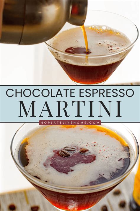 Easy Chocolate Espresso Coffee Martini Recipe No Plate Like Home