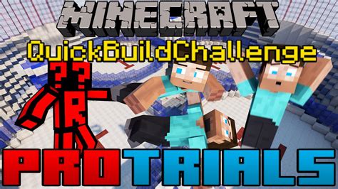 Minecraft Quick Build Challenge Pro Trials That Happened YouTube